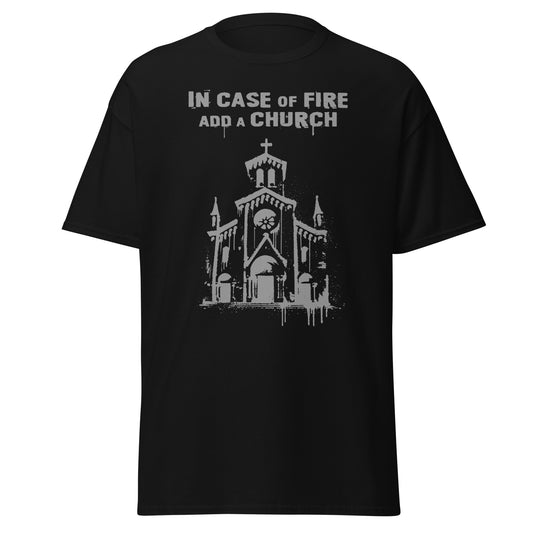 In Case of Fire T-shirt